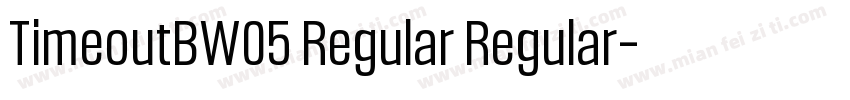 TimeoutBW05 Regular Regular字体转换
